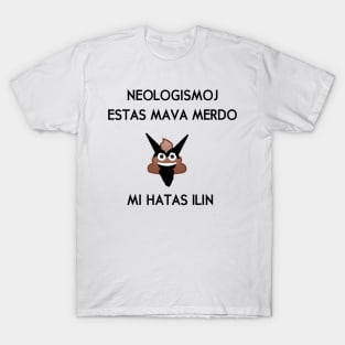 Neologismoj estas mava merdo T-Shirt